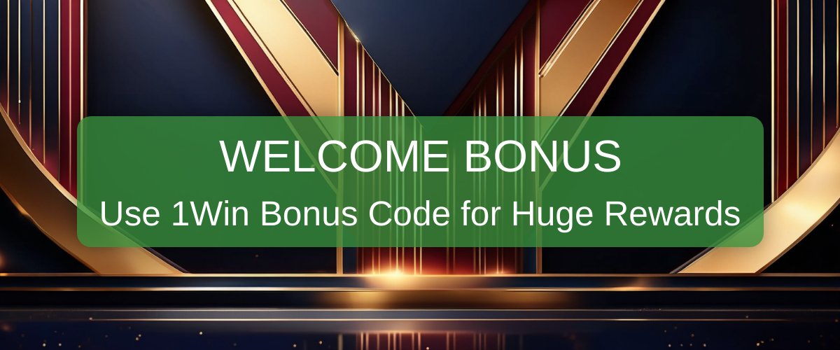 1Win Bonus Code USA 2026 - Exclusive Promo Codes & Bonuses